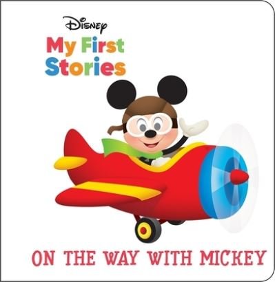 Cover for Pi Kids · Disney My First Stories: On the Way with Mickey (Hardcover Book) (2021)