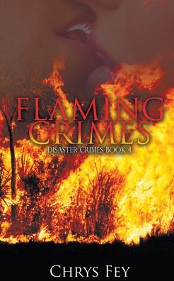 Cover for Chrys Fey · Flaming Crimes (Paperback Book) (2018)