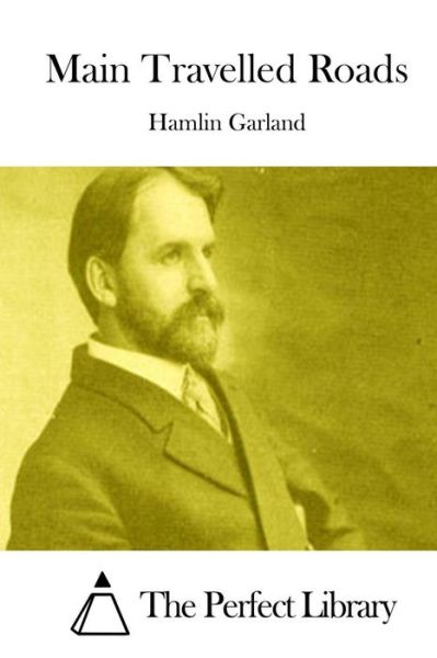 Cover for Hamlin Garland · Main Travelled Roads (Pocketbok) (2015)