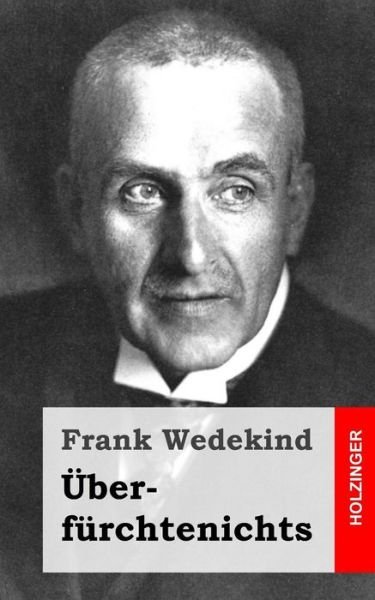 Cover for Frank Wedekind · Uberfurchtenichts (Paperback Bog) (2015)