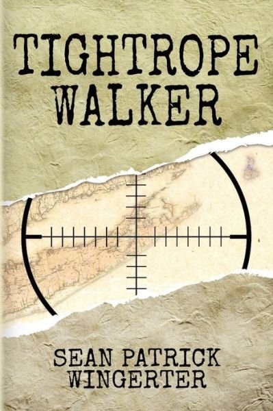 Sean Patrick Wingerter · Tightrope Walker (Paperback Book) (2015)
