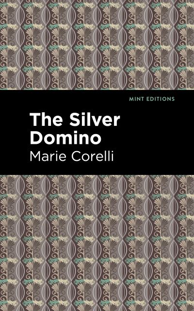 Cover for Marie Corelli · The Silver Domino - Mint Editions (Paperback Bog) (2021)