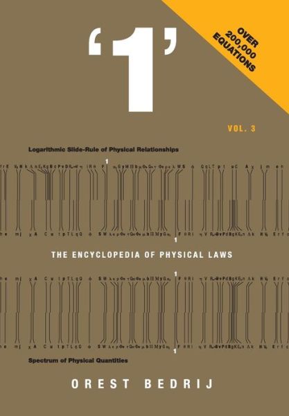 Cover for Orest Bedrij · '1': the Encyclopedia of Physical Laws Vol. 3 (Hardcover Book) (2016)