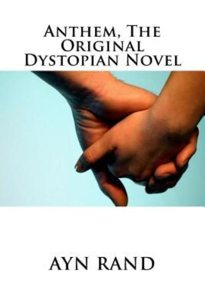 Cover for Ayn Rand · Anthem, The Original Dystopian Novel (Paperback Bog) (2015)