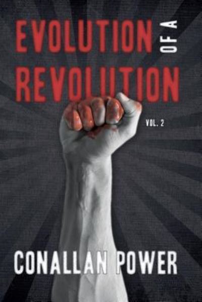 Cover for Conallan Power · Evolution of a Revolution (Paperback Book) (2015)