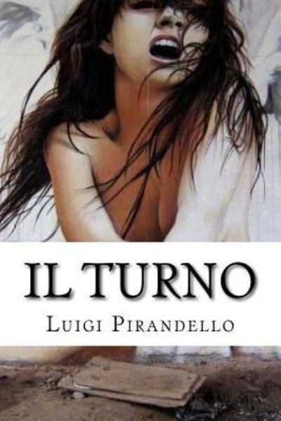 Cover for Luigi Pirandello · Il turno (Paperback Bog) (2016)