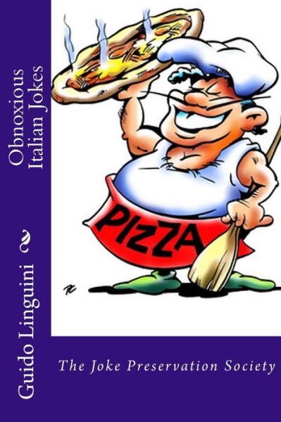 Cover for Guido &quot;meatballs&quot; Linguini · Obnoxious Italian Jokes (Paperback Book) (2016)