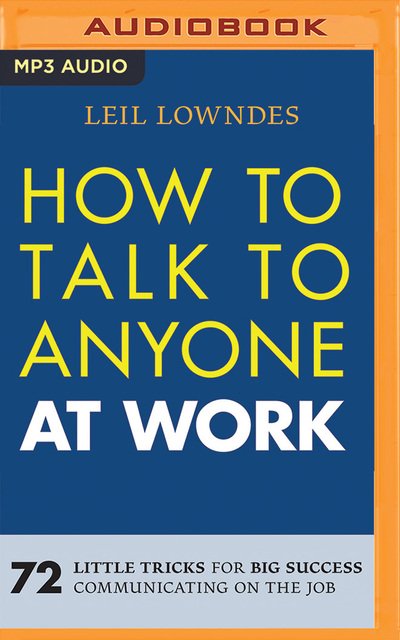 Cover for Leil Lowndes · How to Talk to Anyone at Work (MP3-CD) (2018)