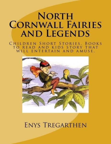 Cover for Enys Tregarthen · North Cornwall Fairies and Legends (Paperback Book) (2016)