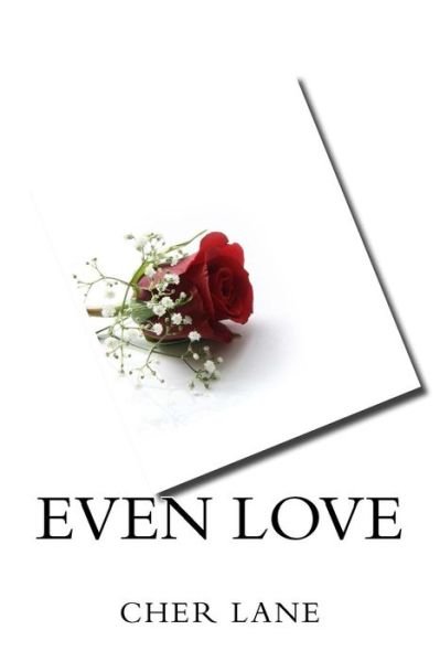 Cover for Cher Lane · Even Love (Pocketbok) (2016)