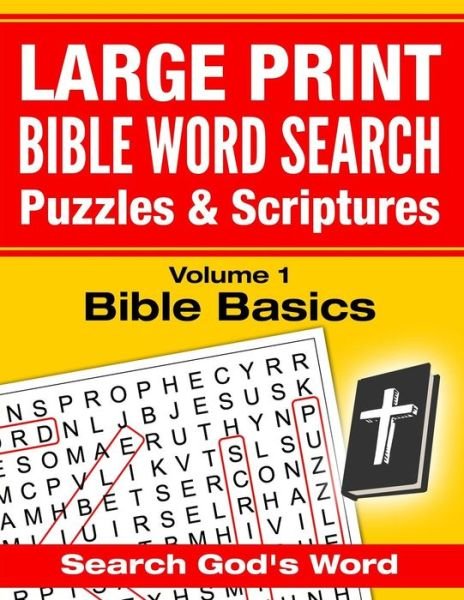 Cover for Akili Kumasi · LARGE PRINT - Bible Word Search Puzzles with Scriptures, Volume 1 : Bible Basics (Paperback Bog) (2016)