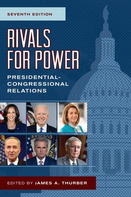 Cover for James A. Thurber · Rivals for Power: Presidential-Congressional Relations (Paperback Book) [Seventh edition] (2022)