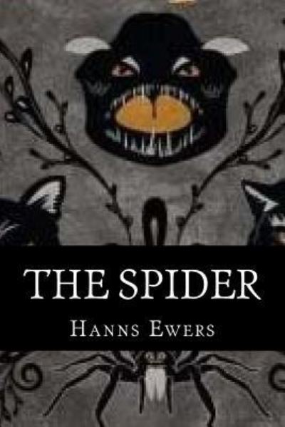 Cover for Hanns Heinz Ewers · The spider (Paperback Book) (2017)