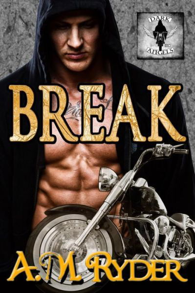 Cover for A M Ryder · Break (Paperback Book) (2017)