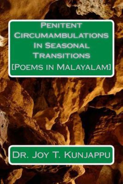 Cover for Dr Joy T Kunjappu · Penitent Circumambulations in Seasonal Transitions (Taschenbuch) (2017)