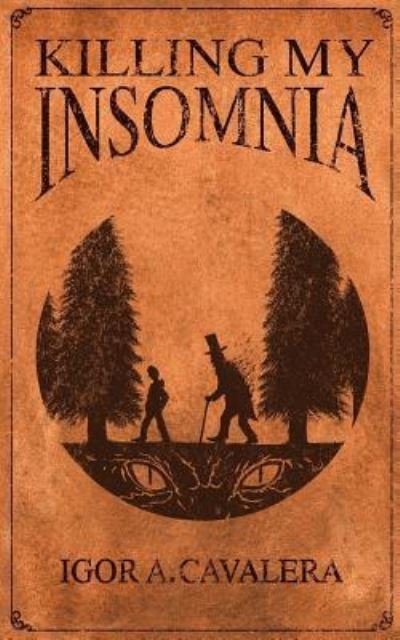 Cover for Igor a Cavalera · Killing My Insomnia (Paperback Bog) (2017)