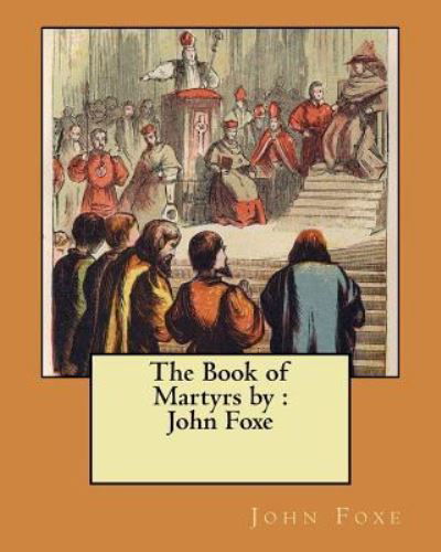 Cover for John Foxe · The Book of Martyrs by (Pocketbok) (2017)