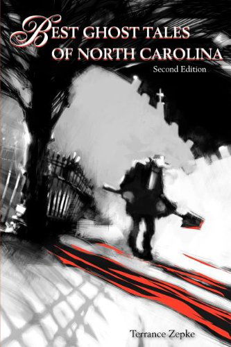 Cover for Terrance Zepke · Best Ghost Tales of North Carolina (Paperback Book) [Second edition] (2006)
