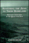 Cover for Joseph Adler · Restoring the Jews to Their Homeland: Nineteen Centuries in the Quest for Zion (Hardcover Book) (1997)