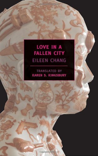 Cover for Eileen Chang · Love in a Fallen City (New York Review Books Classics) (Paperback Book) (2006)