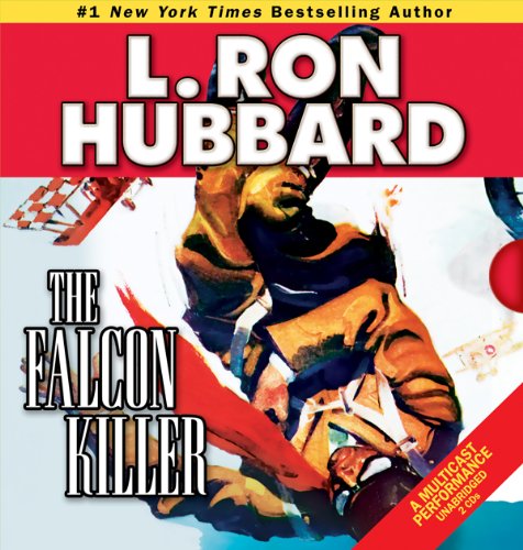 Cover for L. Ron Hubbard · The Falcon Killer (Audiobook (CD)) [First Edition, Unabridged edition] (2011)