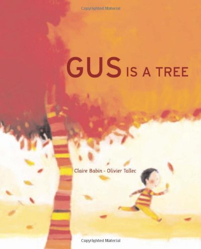 Cover for Claire Babin · Gus is a Tree (Board book) (2009)