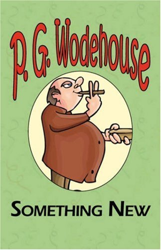 Cover for P. G. Wodehouse · Something New - from the Manor Wodehouse Collection, a Selection from the Early Works of P. G. Wodehouse (Pocketbok) (2008)