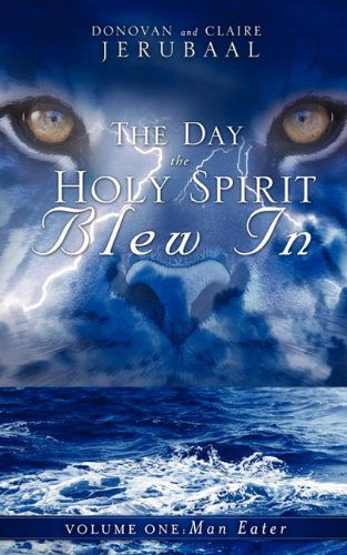 Cover for Claire Jerubaal · The Day the Holy Spirit Blew in (Paperback Book) (2009)