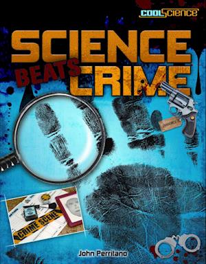 Cover for John Perritano · Science Beats Crime (Hardcover Book) (2011)