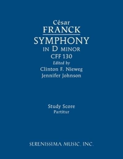 Cover for César Franck · Symphony in d Minor, CFF 130 (Bog) (2022)
