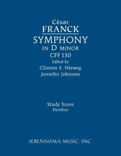 Cover for César Franck · Symphony in d Minor, CFF 130 (Book) (2022)