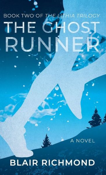 Cover for Blair Richmond · The Ghost Runner (Hardcover Book) (2018)