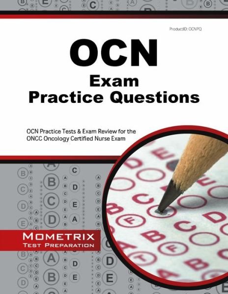 Cover for Ocn Exam Secrets Test Prep Team · Ocn Exam Practice Questions: Ocn Practice Tests &amp; Exam Review for the Oncc Oncology Certified Nurse Exam (Paperback Book) (2023)