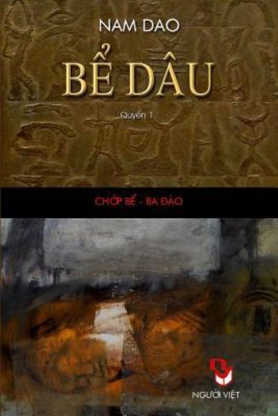 Cover for Dao Nam · Be Dau - Quyen 1 (Paperback Book) (2014)