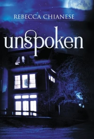 Cover for Rebecca Chianese · Unspoken (Hardcover Book) (2021)