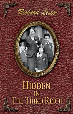 Cover for Richard Lester · Hidden in the Third Reich (Paperback Book) (2018)