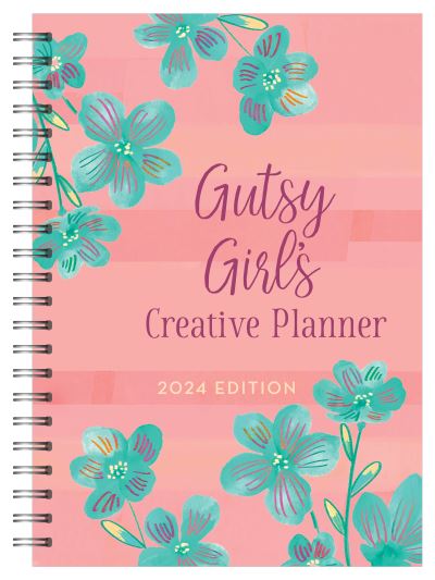 Cover for Compiled by Compiled by Barbour Staff · 2024 Gutsy Girl's Creative Planner (Book) (2023)