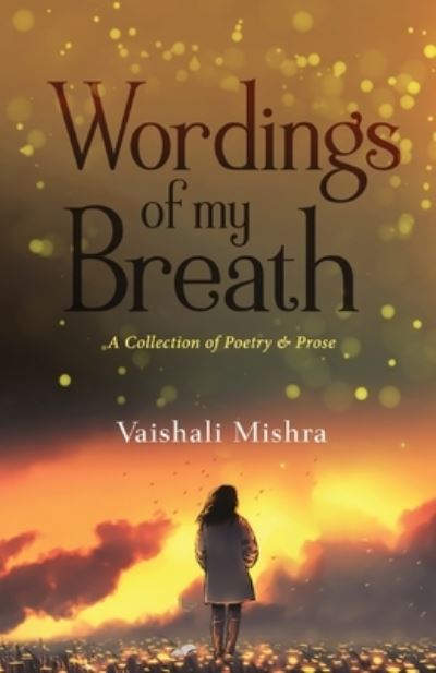 Cover for Vaishali Mishra · Wordings of My Breath (Paperback Book) (2022)