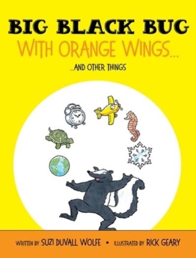 Cover for Suzi DuVall Wolfe · Big Black Bug with Orange Wings... (Book) (2021)
