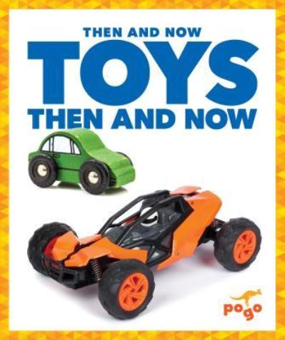 Cover for Nadia Higgins · Toys Then and Now (Paperback Book) (2019)