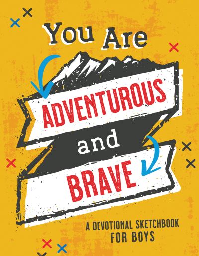 Cover for Compiled by Barbour Staff · You Are Adventurous and Brave (Paperback Book) (2021)