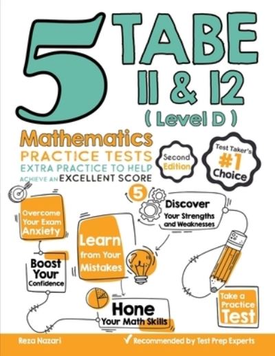 5 TABE 11 & 12 Math Practice Tests (Level D) - Reza Nazari - Livros - Effortless Math Education - 9781646122783 - 22 de outubro de 2020