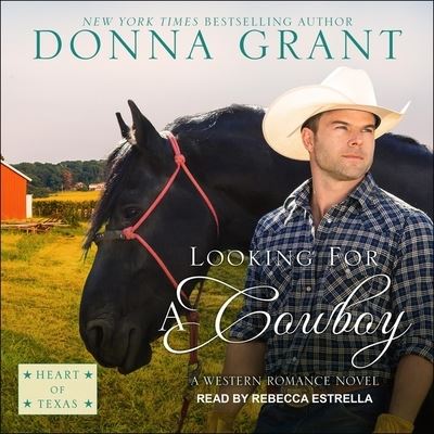 Looking for a Cowboy - Donna Grant - Music - Tantor Audio - 9781665198783 - October 27, 2020