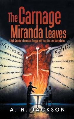Cover for A N Jackson · The Carnage Miranda Leaves (Paperback Book) (2023)