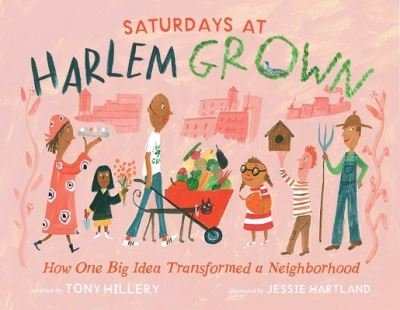 Tony Hillery · Saturdays at Harlem Grown (Buch) (2024)