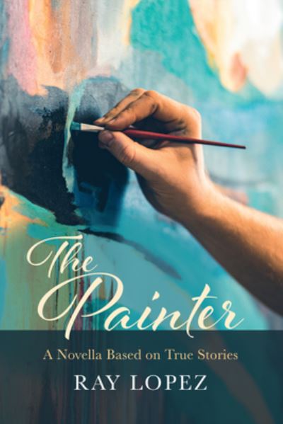 Cover for Ray Lopez · Painter (Buch) (2022)