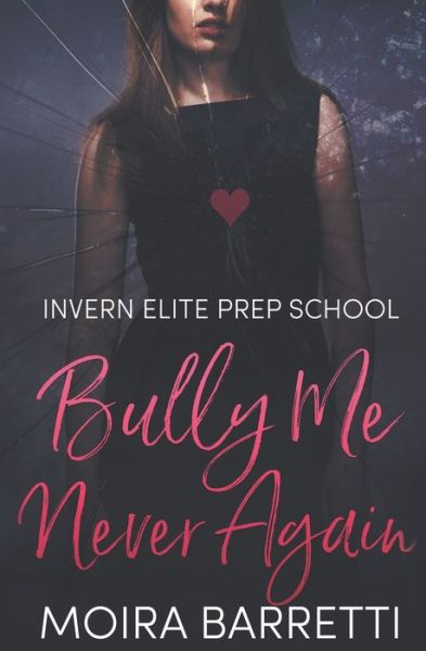 Cover for Moira Barretti · Bully Me Never Again (Paperback Bog) (2019)