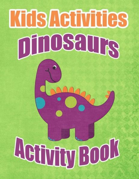 Cover for Granny Wrinklebottom · Kids Activities Dinosaurs Activity Book (Paperback Book) (2019)