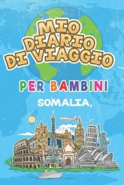 Cover for Somalia Pubblicazione · Mio Diario Di Viaggio Per Bambini Somalia, (Paperback Book) (2019)