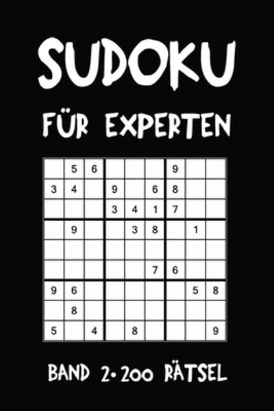 Sudoku für Experten Band 2 200 Rätsel - Tewebook Sudoku - Bücher - Independently published - 9781690116783 - 2. September 2019